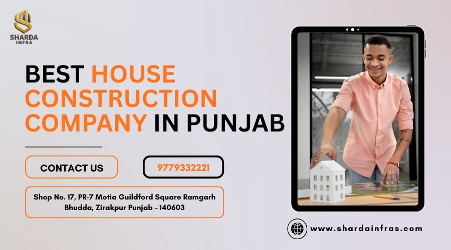 Best House Construction Company in Punjab