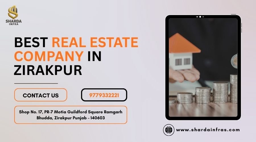 Best Real Estate Company in Zirakpur